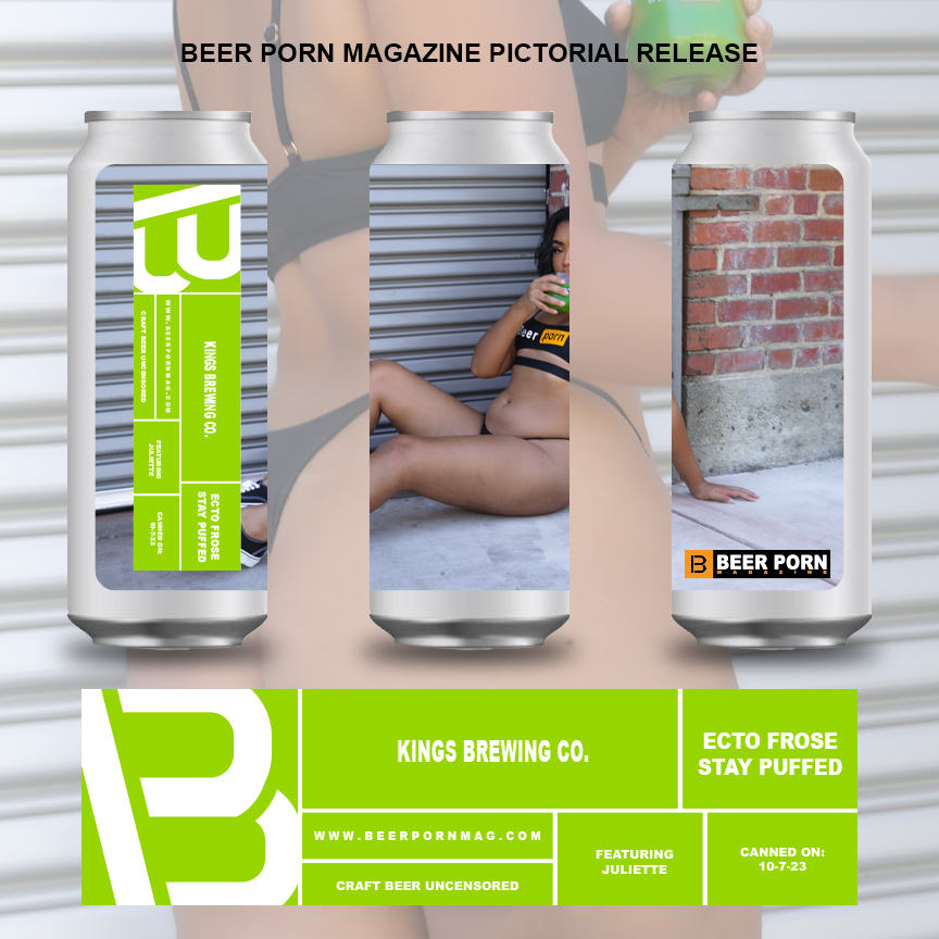 KINGS BREWING CO. ECTO FROSE PT.2 PICTORIAL W/ JULIETTE