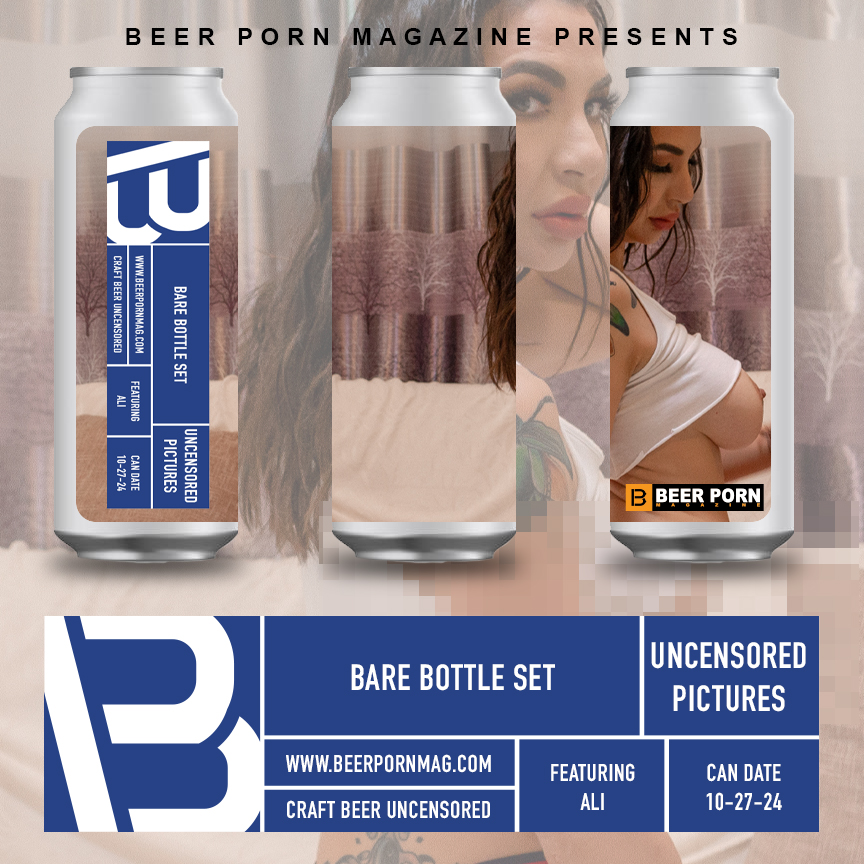 UNCENSORED BAREBOTTLE PICTURES WITH&nbsp;ALI.