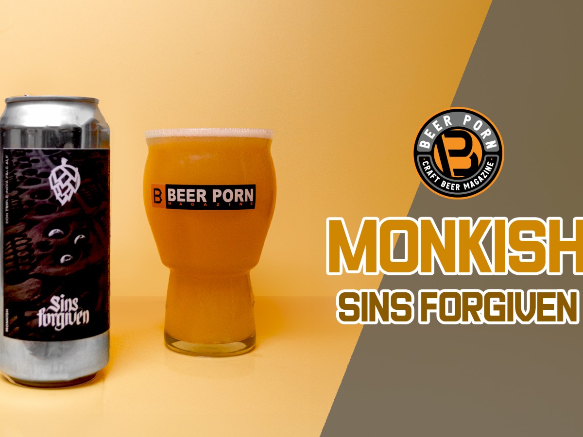 MONKISH BREWING CO. – SINS&nbsp;FORGIVEN.